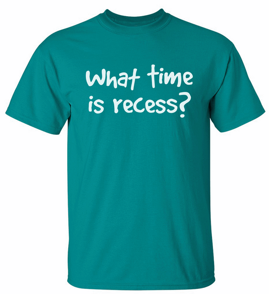 "What Time is Recess?" Adult Tee